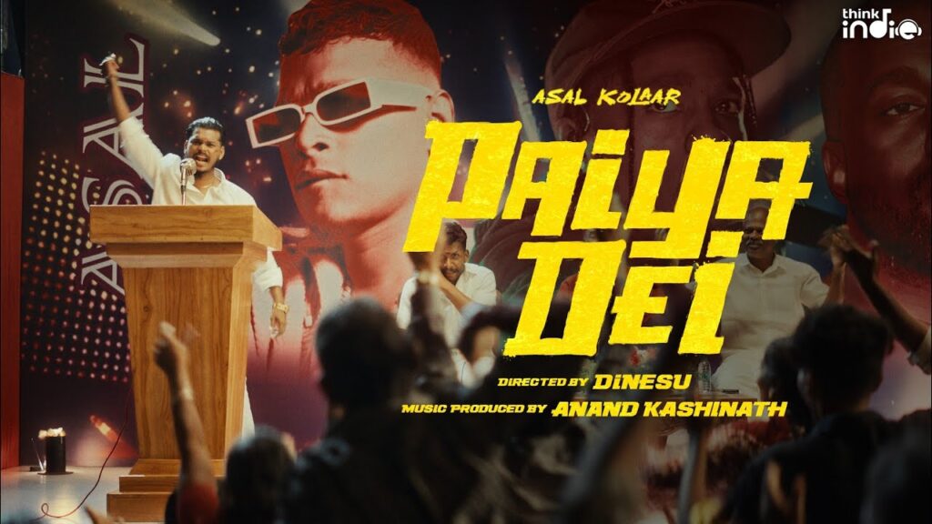 Asal Kolaar’s “Paiya Dei” Takes Tamil Rap to New Heights