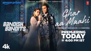 Ghar Aa Maahi Song (2024), Cast, Meaning, Artist, Heroine Name, Crew, Video and More